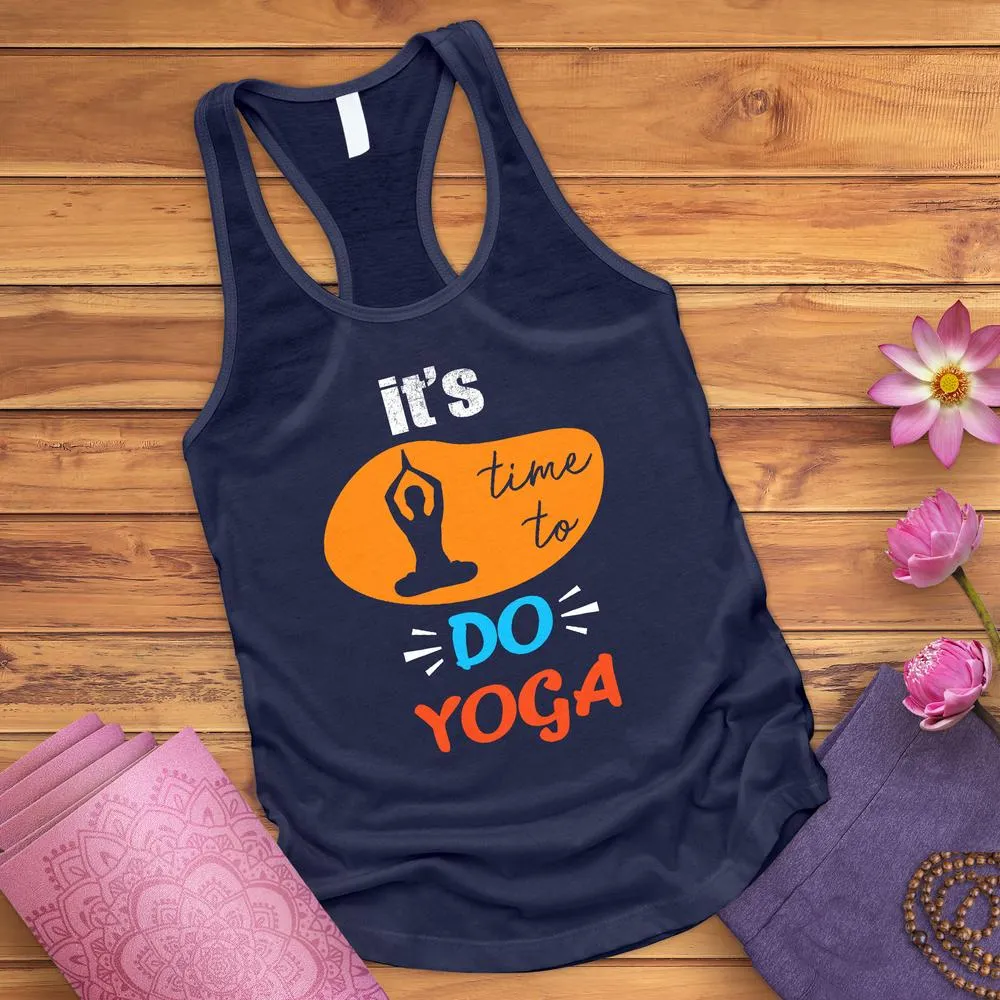 It's Time To Do Yoga Tank Top