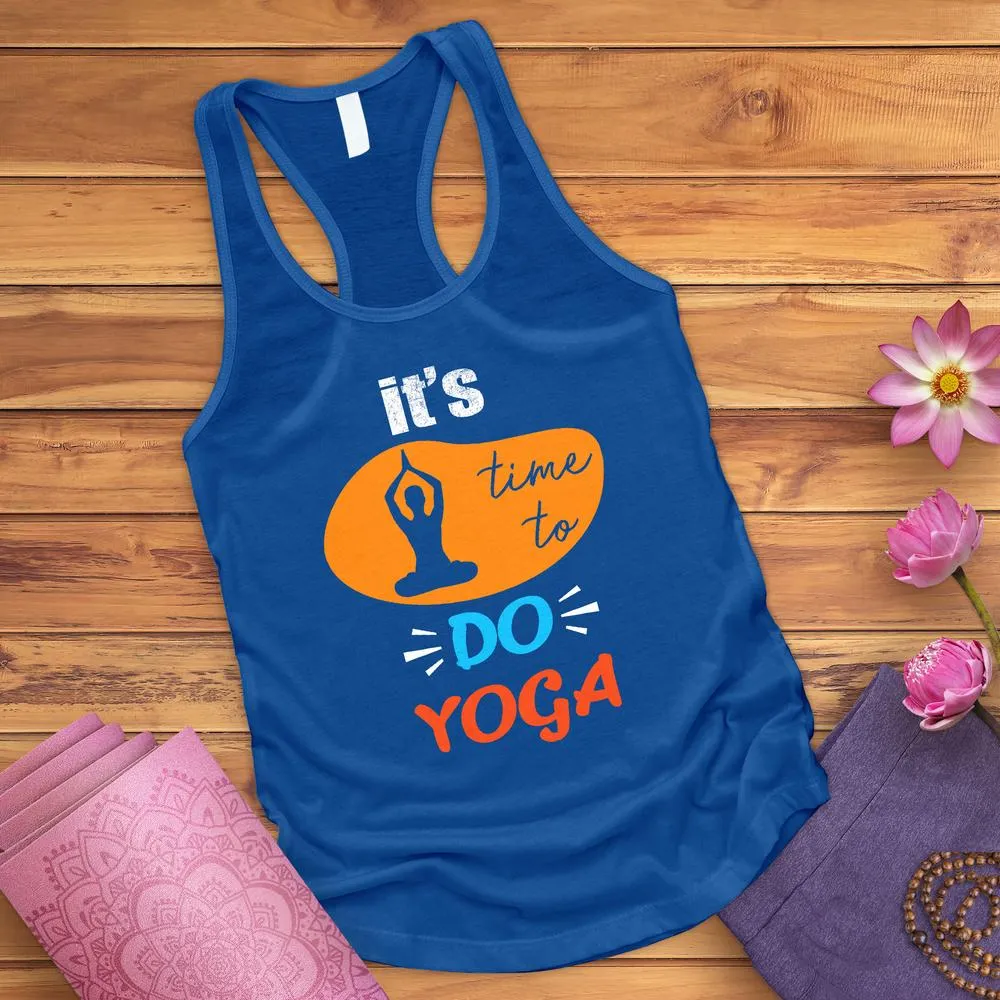 It's Time To Do Yoga Tank Top