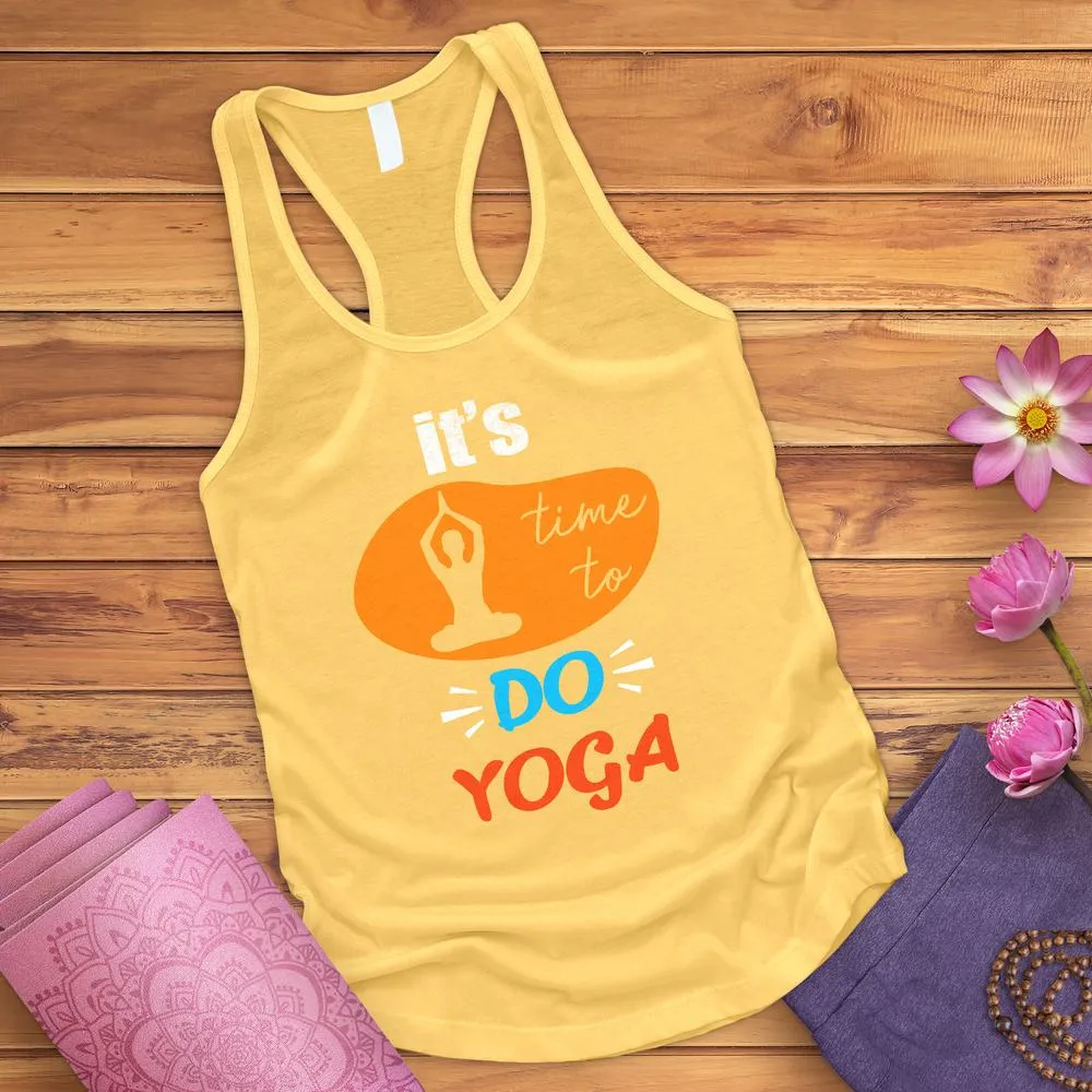 It's Time To Do Yoga Tank Top