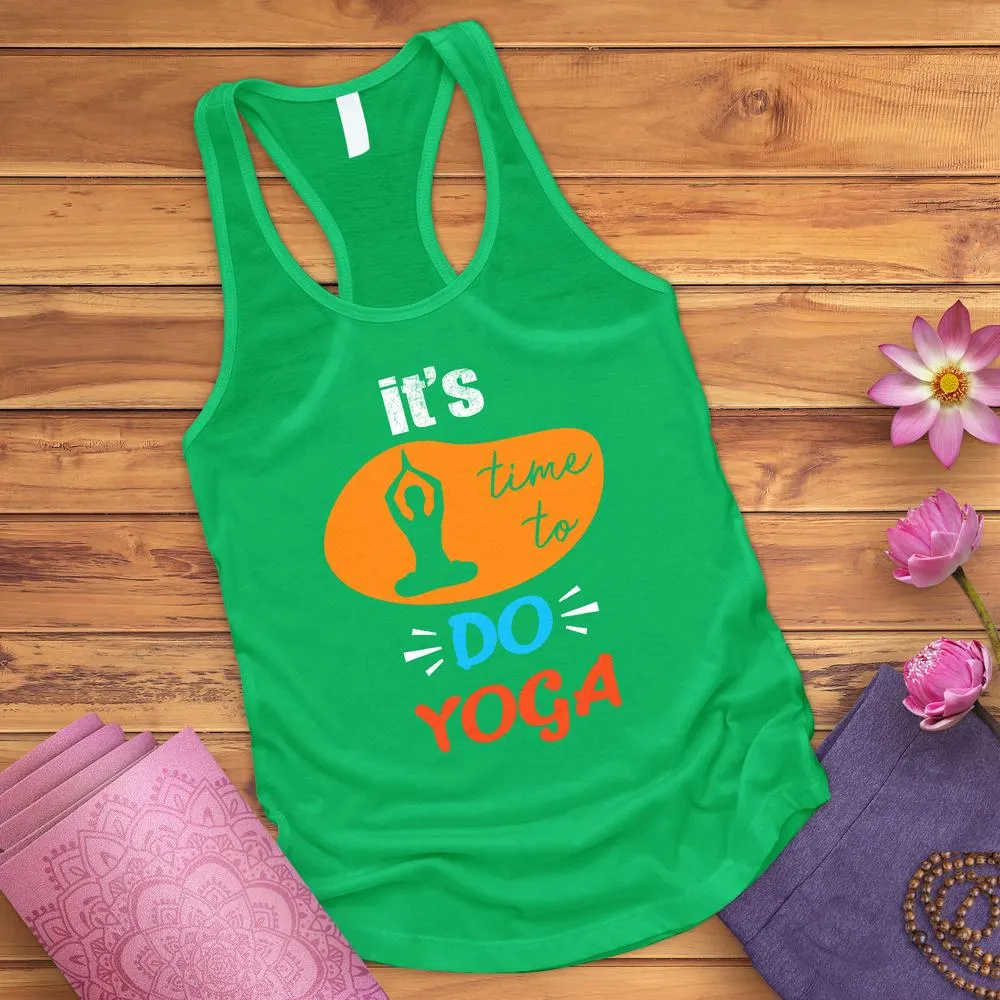 It's Time To Do Yoga Tank Top