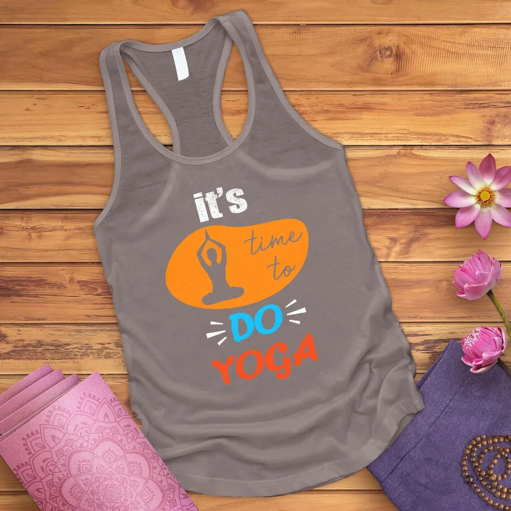 It's Time To Do Yoga Tank Top